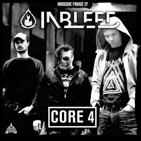 Frenchcore - Hardcore - CORE 4 - INBLEED