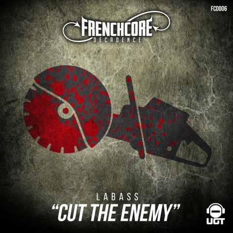 Frenchcore - Hardcore - Cut The Enemy