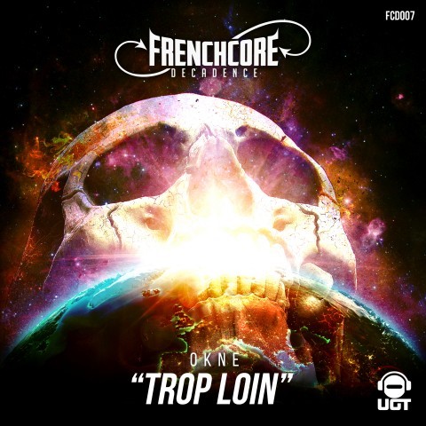 Frenchcore - Hardcore - Trop Loin