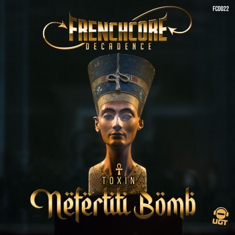 Frenchcore - Hardcore - Néfertiti Bomb