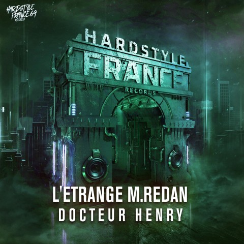 Frenchcore - Hardcore - Docteur Henry
