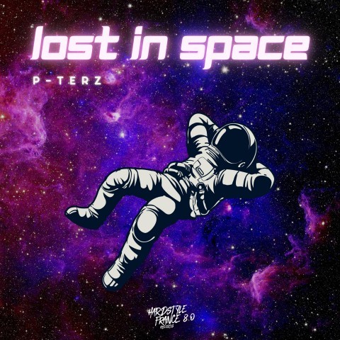 Frenchcore - Hardcore - Lost In Space
