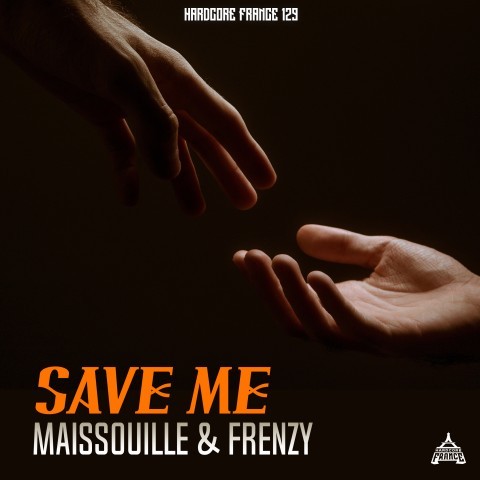 Frenchcore - Hardcore - Save Me