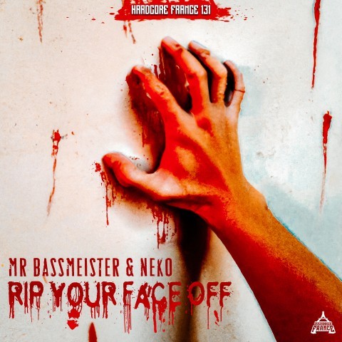 Frenchcore - Hardcore - Rip Your Face Off
