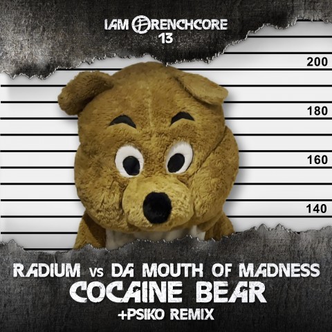 Frenchcore - Hardcore - Cocaïne Bear (Psiko Remix)
