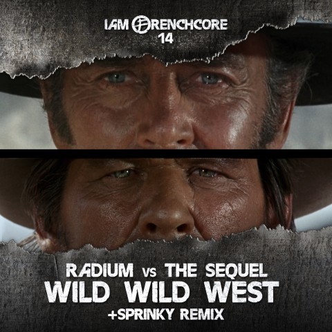 Frenchcore - Hardcore - Wild Wild West (Sprinky remix)