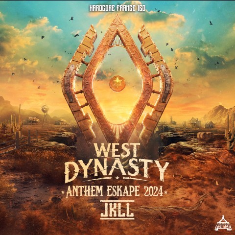 Frenchcore - Hardcore - West Dynasty - Anthem Eskape 2024
