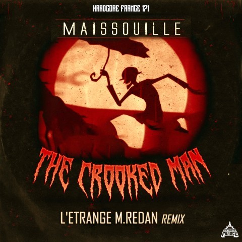 Frenchcore - Hardcore - The Crooked Man - L'Etrange M.Redan Remix